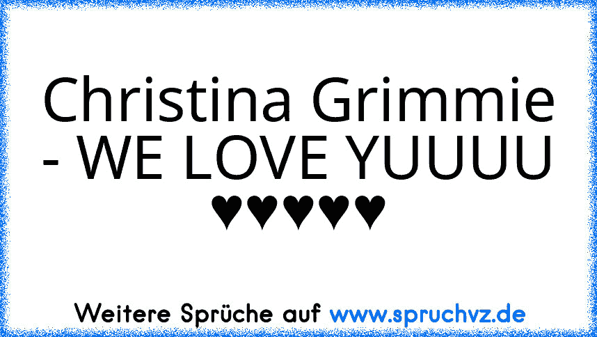 Christina Grimmie - WE LOVE YUUUU ♥♥♥♥♥