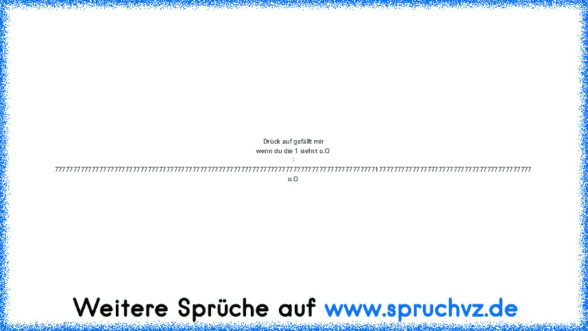 Drück auf gefällt mir wenn du die 1 siehst o.O :
77777777777777777777777777777777777777777777777777777777777777777777777777777777777777177777777777777777777777777777777777777777 o.O